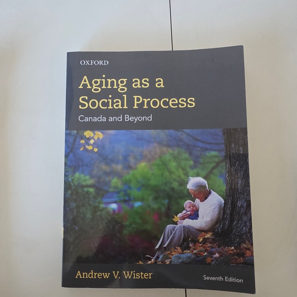 Oxford Aging as a Social Process: Canada and Beyond Paperback 7th Edition (Andre